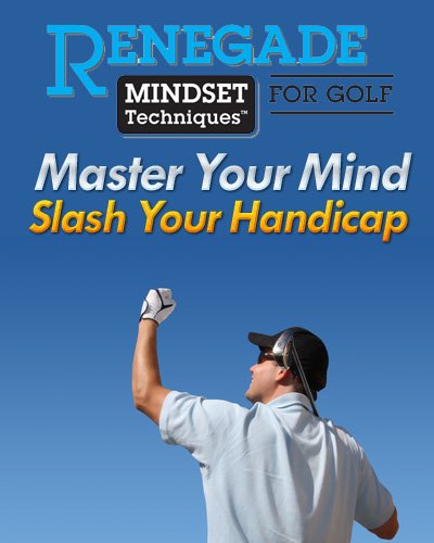 Renegade Mental Golf